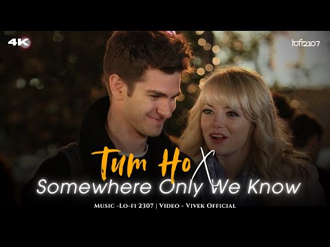 Somewhere Only We Know X Tum Ho (Lo-fi 2307 Mashup) | Keane & Mohit Chauhan | Insta Trending mashup