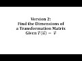 Matrix Transformations and Dimensions