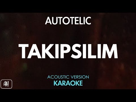 Autotelic – Takipsilim (Karaoke/Acoustic Instrumental)