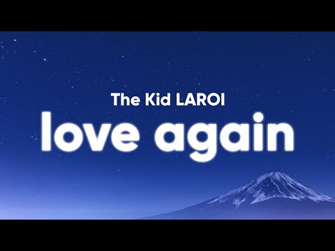 The Kid LAROI - Love Again (Lyrics)