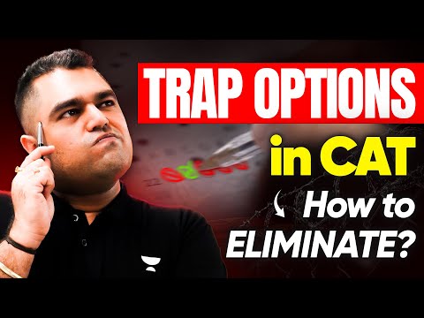 VARC Trap Options in CAT | How to Eliminate Wrong Choices & Score 99.99%ile | CAT 2025