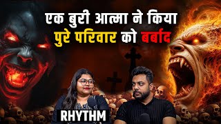Most Horrific Horror case in Which Whole Family got Destroyed Ft. Rhythm | RealTalk Clips