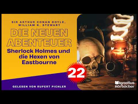 Sherlock Holmes und die Hexen von Eastbourne (Die neuen Abenteuer, Folge 22)