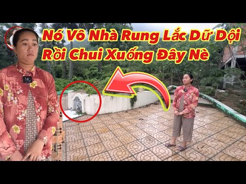Kỳ lạ xây nhà trên ngôi mộ cổ Cô Gái Trẻ gặp chuyện “khủng khiếp” phải van xin nghe mà Ớn Óc