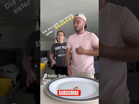 WHEN BRO PICKED THE WRONG SISTER! 😳😂