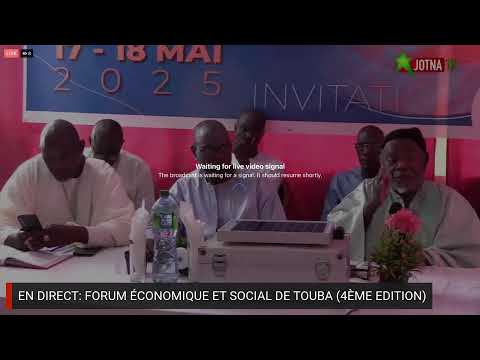 EN DIRECT : FORUM ÉCONOMIQUE ET SOCIAL DE TOUBA (4ÉME EDITION)