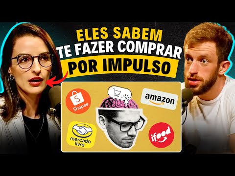 Como o NEUROMARKETING te manipula para COMPRAR MAIS | Eslen Delanogare + Jéssica Campara