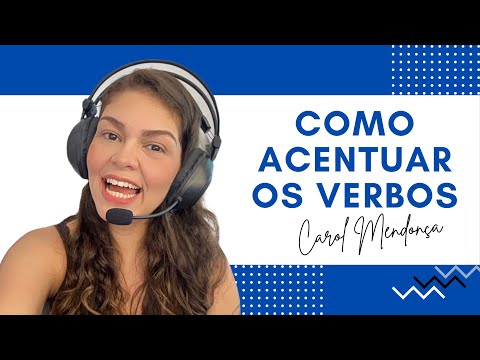 Como acentuar os verbos acompanhados por pronomes - professora Carol Mendonça