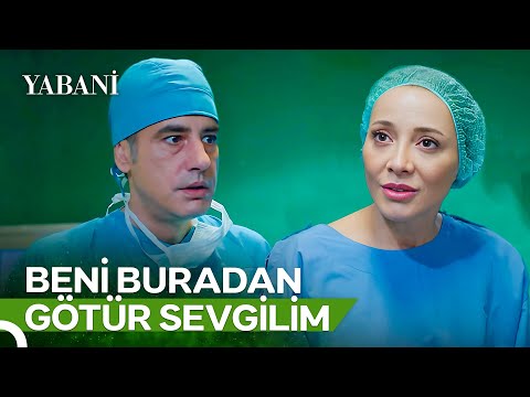 Neslihan Bu Ameliyatı Olmak Zorunda! | Yabani 51. Bölüm (Final)