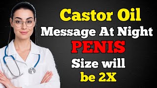 Castor Oil for Men Over 60- Surprising Benefits for Intimacy & Wellness | Advice For Elderly!