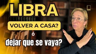 LIBRA! El Notición que te tengo! Regresará y dalo por hecho! Ha querido olvidar pero que crees?