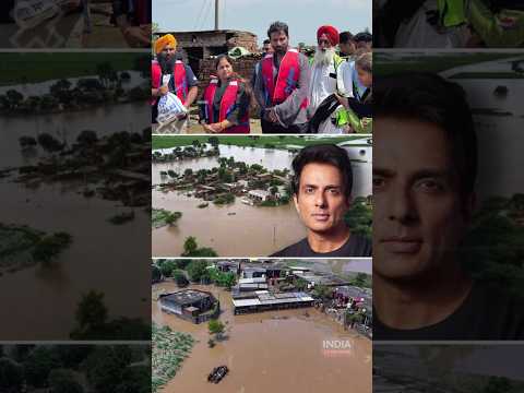 आज सोनू सूद ने पूरे पंजाब का दिल जीत लिया #SonuSood #PunjabFloods