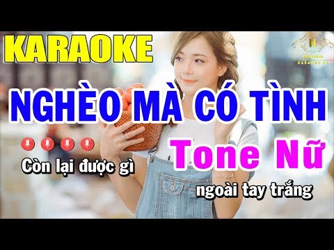 Karaoke Nghèo Mà Có Tình Tone Nữ Nhạc Sống  | Trọng Hiếu