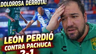 Mi reacción al León 1-2 Pachuca | Partido para el olvido