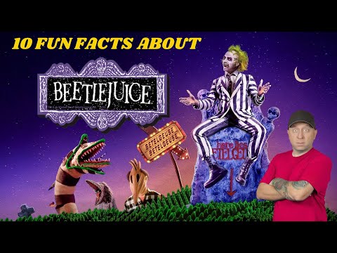 10 Surprising Beetlejuice Facts you didn't know!