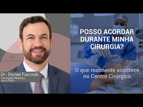 Clube da Plástica: Posso acordar durante minha cirurgia?