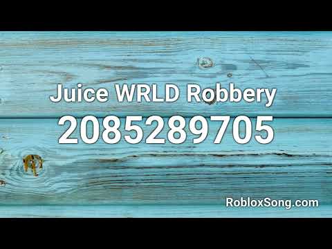 Juice Wrld Robbery Roblox Id Codes 07 2021 - juice wrld armed and dangerous roblox id