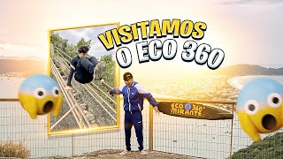 VISITAMOS O MIRANTE ECO 360° E FOMOS SURPREENDIDOS 😱🤯🔥/VLOG PART 2