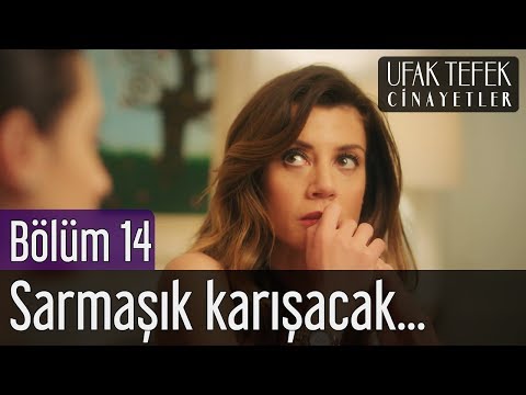 Ufak Tefek Cinayetler 14. Bölüm - Sarmaşık'ı Karıştıracak Gerçekler