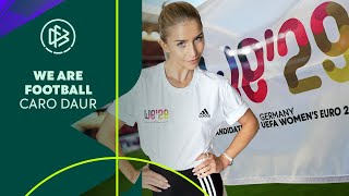 „WE are Football“ – Caro Daur unterstützt die EM-Bewerbung #WE29