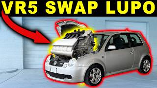 Swapping a VR5 Engine Into a Volkswagen Lupo GTI