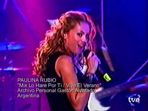 PAULINA RUBIO  Mix Lo Haré Por Tí / Vive El Verano