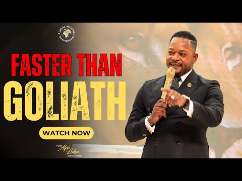 Faster Than Goliath - Pastor Alph LUKAU