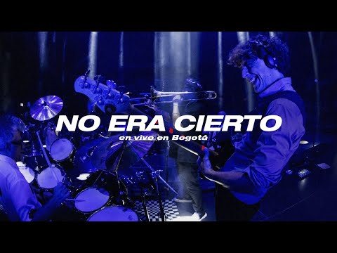 No Te Va Gustar - No Era Cierto (En vivo en Bogotá)