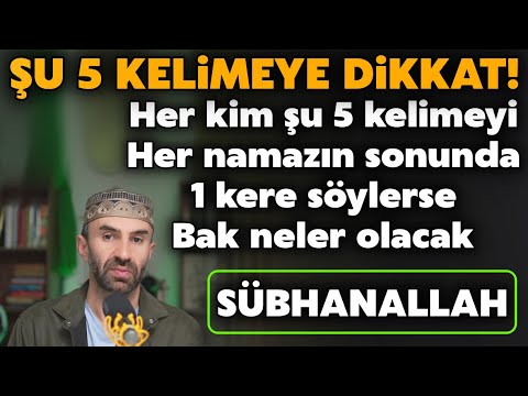 Her namazın sonunda şu 5 kelimeyi söyleyen kişi Allah'ın seçkin velileri arasına girer! Sübhanallah