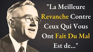 La Meilleure Façon De Répondre à Ceux Qui Vous Font Du Mal | Leçons de Vie par Dale Carnegie