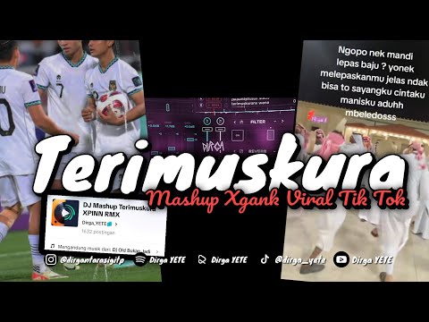 DJ TERIMUSKURA MASHUP XGANK VIRAL TIK TOK (Slow & Reveb) 🎧