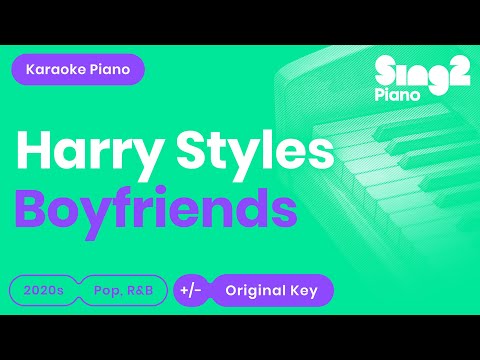 Harry Styles – Boyfriends (Piano Karaoke)