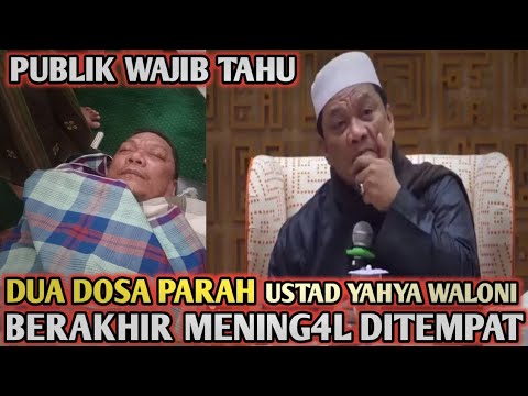 NGERI..DUA DOSA BESAR USTAD YAHYA WALONI🔴