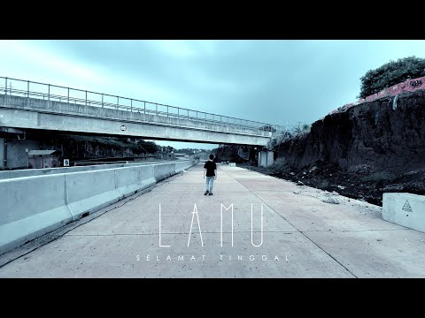 Lamu - Selamat Tinggal (official music video)