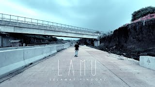Lamu - Selamat Tinggal (official music video)
