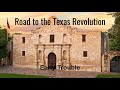 Exploring the Road to the Texas Revolution