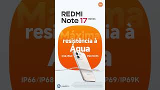 A nova #SerieREDMINote17 está pronta para qualquer desafio que apareça no seu caminho.