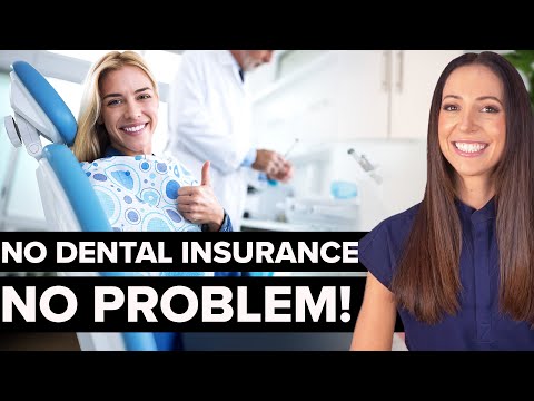 4 Smart Ways to Go to the Dentist WITHOUT Insurance!