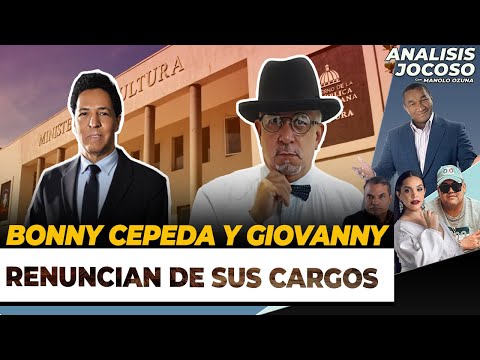 ANALISIS JOCOSO - RENUNCIAN BONNY CEPEDA Y GIOVANNY CRUZ EN CULTURA Y ESPECTÁCULOS PÚBLICO!😮🔥