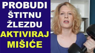 PROBUDI ŠTITNU ŽLEZDU - AKTIVIRAJ MIŠIĆE / "Tiroidna Rezistencija"; Hipotireoza / dr Bojana Mandić