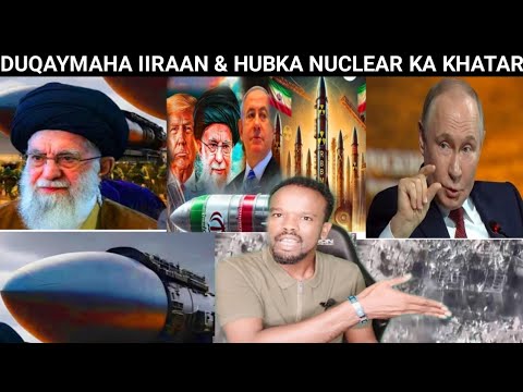 DEG-DEG MAREKAN O IRAN DUQEYAY HUBKA NUCLEAR & XAALADA O FARAHA KA BAXDAY, DILKA AYATULAHI KHUMAYNI,