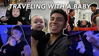 TRAVELING WITH OUR BABY FOR THE FIRST TIME *CRAZY EXPERIENCE*!!!