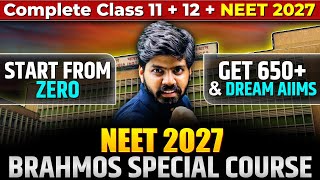 How to Crack NEET 2027 if start now ?😱 | Perfect 2 Year ROADMAP | Brahmos Special Batch😎