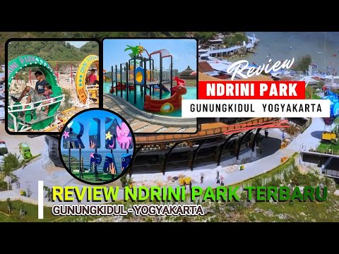 VIEW BAGUS !! REVIEW DRINI PARK TERBARU LENGKAP GUNUNGKIDUL YOGYAKARTA