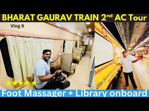 BHARAT GAURAV DELUXE TRAIN 2nd AC Coach Full Interior Tour with SOFA & Library Onboard for Passenger