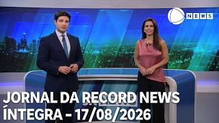 Jornal da Record News - 17/08/2026