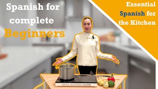 Essential Spanish for the Kitchen: Vegetables, Numbers & Easy Verbs