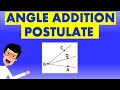 Understanding the Angle Addition Postulate