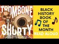 Exploring the Life and Culture of Trombone Shorty