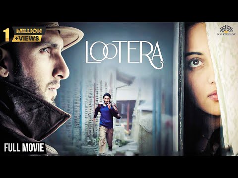 LOOTERA (लुटेरा) Full Romantic Movie HD | Ranveer Singh, Sonakshi Sinha | Bollywood Movie